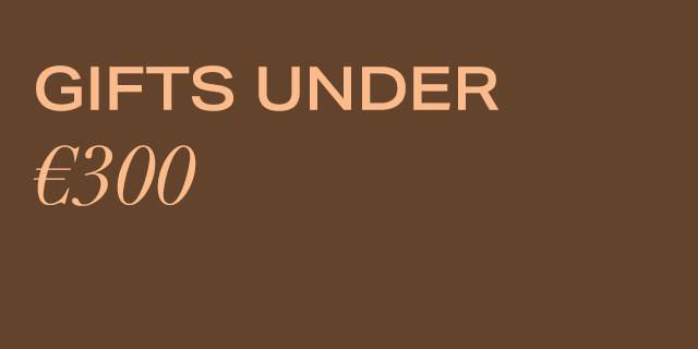 Gifts Under €300