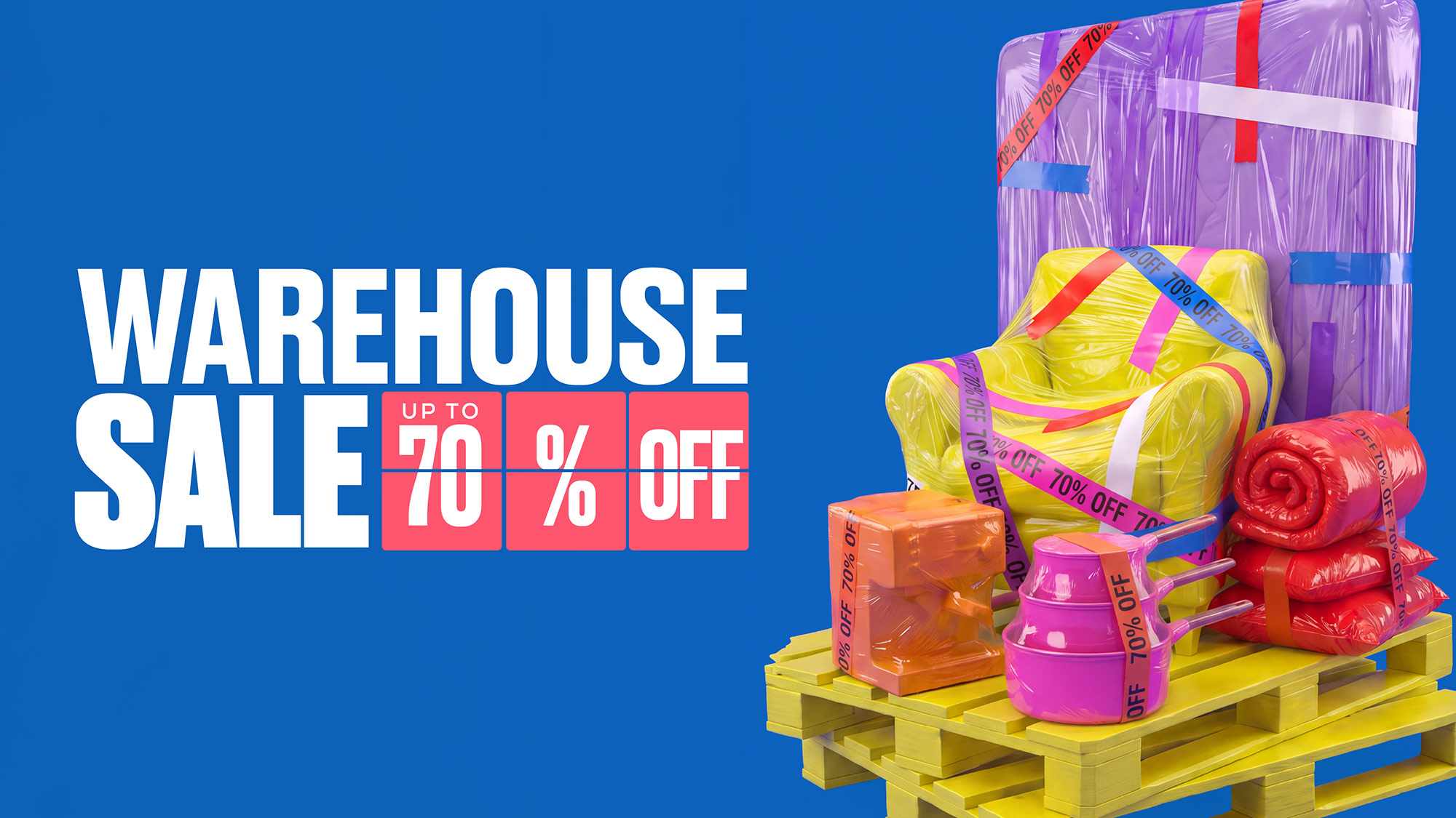 Warehouse sale advertisement with text 'Up to 70% off' on a blue background. Featured are furniture items wrapped in colourful plastic with 'hands off' tape, including a yellow armchair and red rolled rugs on a wooden pallet.