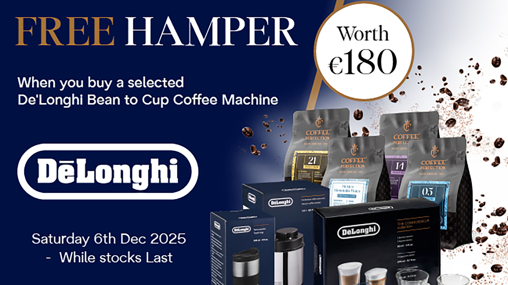Promotional image for a De'Longhi coffee machine offer with a free hamper worth €180, valid on December 6th, 2025.