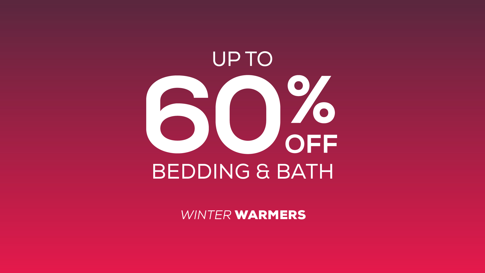 Bedroom scene with striped bedding, wooden headboard, and a cozy blanket. Text: 'UP TO 60% OFF* BED & BATH.'