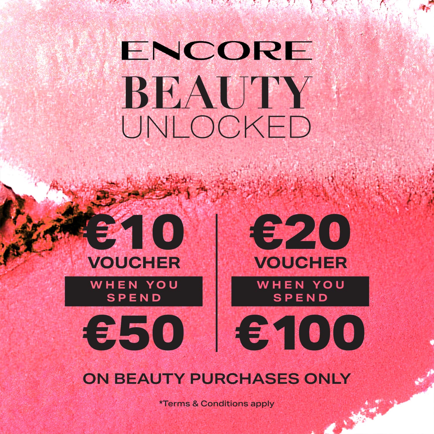 Bright pink textured background with black text displaying Encore Beauty Unlocked voucher offers ranging from €10 to €20
