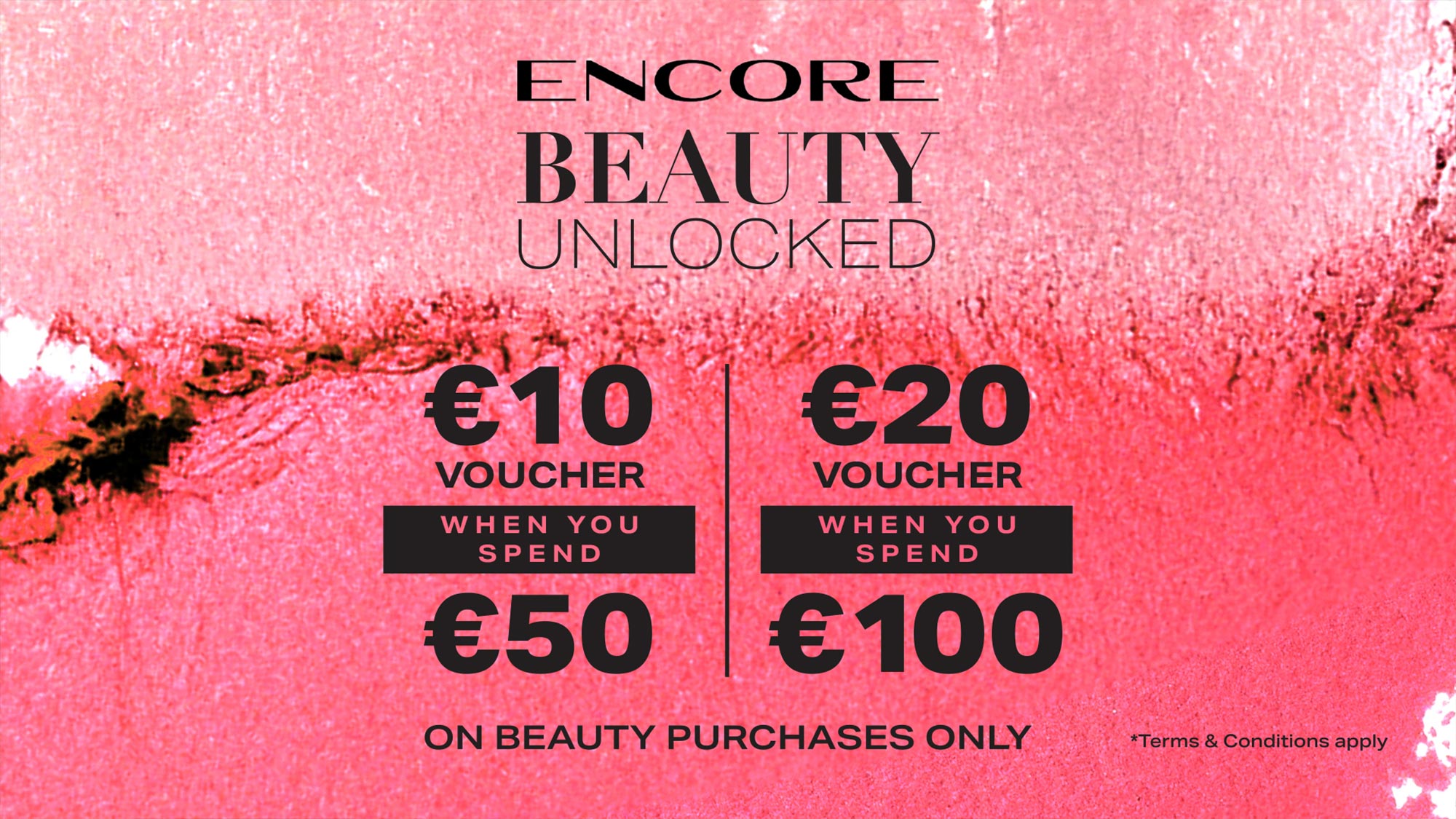 Bright pink textured background with black text displaying Encore Beauty Unlocked voucher offers ranging from €10 to €20
