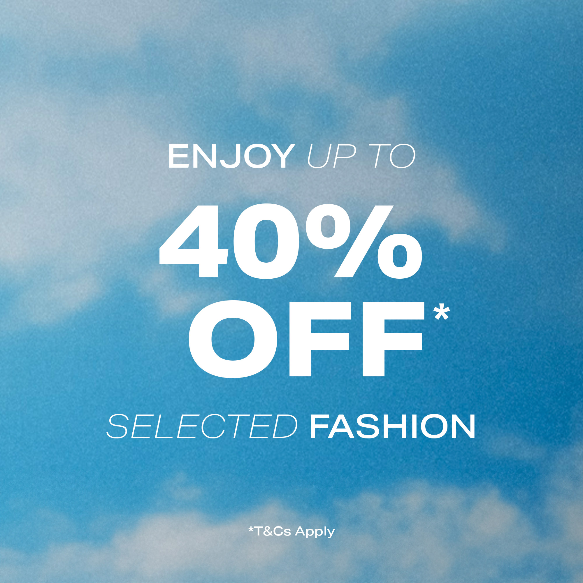 Up To 40% Off*
