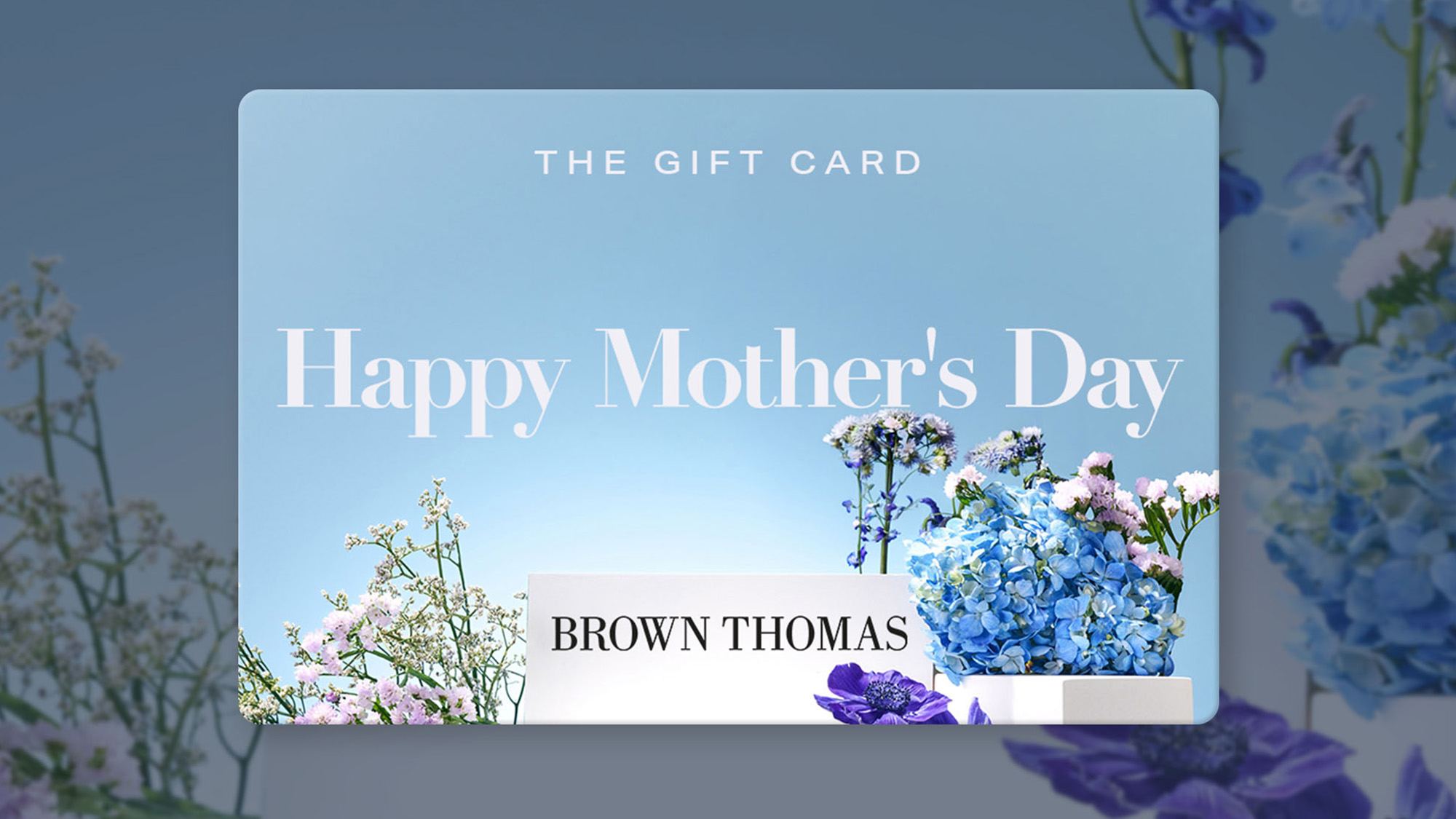 Mother's Day gift card with flowers and 'Brown Thomas' text.
