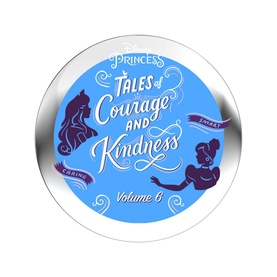 Disney Princess Tales of Courage and Kindness Volume 6 StoryShield