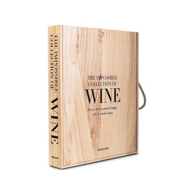 The Impossible Collection of Wine: The 100 Most Exceptional Vintages of the Twentieth Century