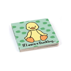 If I Were A Duckling Board Book