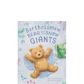 Bartholomew Bear and the Snow Giants Book