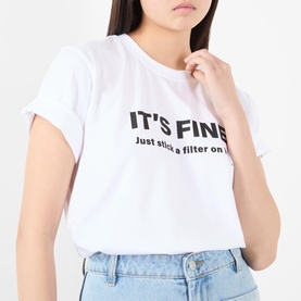 It's Fine Slogan T-Shirt