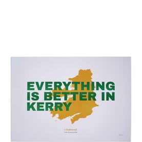 Everything Is Better In Kerry Print
